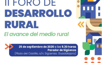 Cerca de 900 personas de toda España analizarán el futuro del medio rural en el II Foro de Desarrollo Rural de Sigüenza